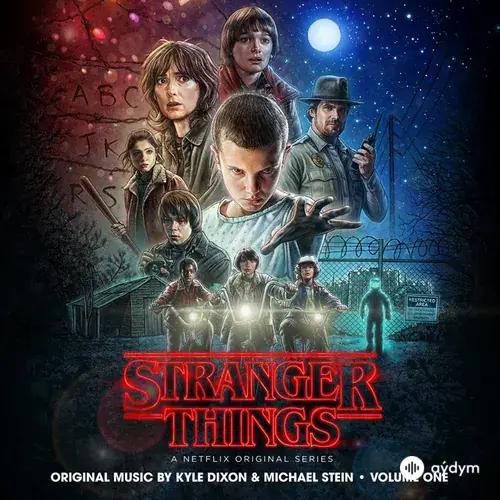 Kyle Dixon & Michael Stein - Stranger Things