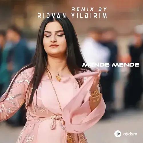 Ridvan Yildirim - Mende Mende (Remix)