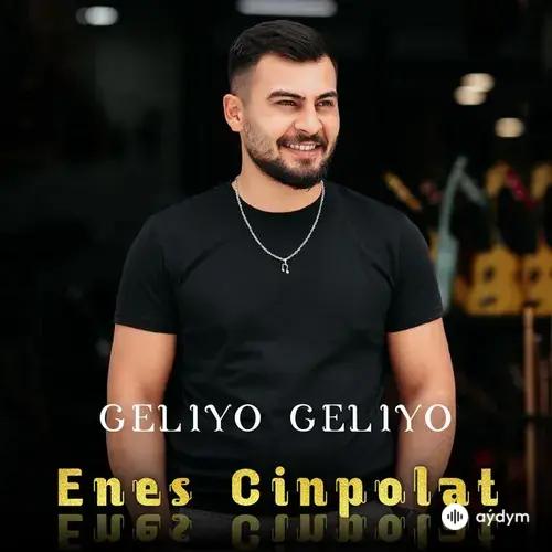 Enes Cinpolat - Geliyo Geliyo