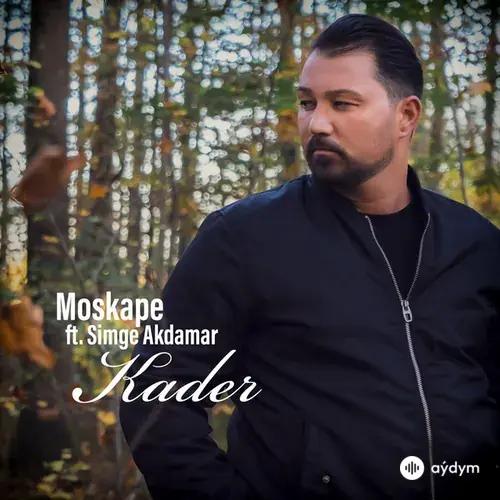 Moskape-Simge Akdamar - Kader