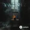 Çagan Şengül - Yalnız (Intro)