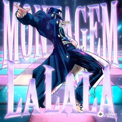 MONTAGEM LALALA