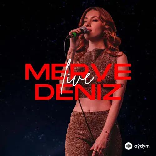 Merve Deniz (Live)