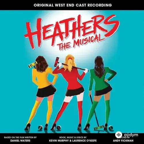 Carrie Hope Fletcher-Christopher Chung-Dominic Andersen-Original West End Cast of Heathers - You're Welcome