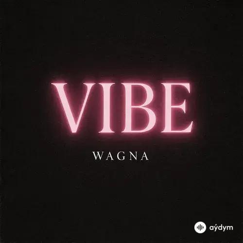 Wagna  - Vibe