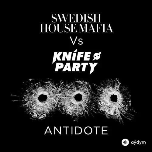 Swedish House Mafia-Knife Party  - Antidote (Extended)