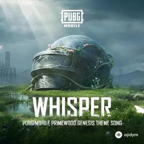 PUBG MOBILE OFFICIAL - Whisper (PUBG MOBILE Primewood Genesis Theme Song)