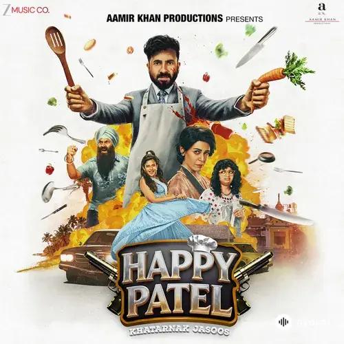 Vir Das-Night Song-Nirmit Shah-Alien Chutney-Akshay & IP - Sajna Dilruba - From "Happy Patel - Khatarnak Jasoos"