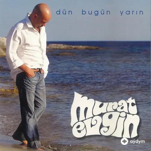 Dun Bugun Yarin