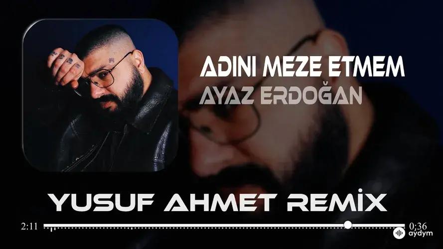 Adını Meze Etmem