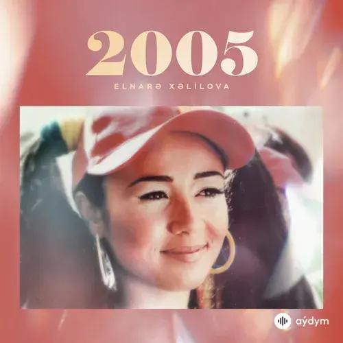 Elnarə Xəlilova 2005