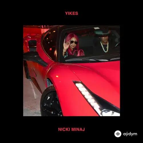 Nicki Minaj - Yikes