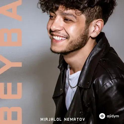 Mirjalol Nematov - Beyba