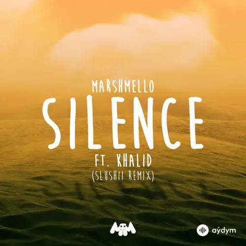 Marshmello -Khalid -Slushii - Silence (Slushii Remix)
