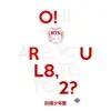 BTS  - Intro: O!RUL8,2?