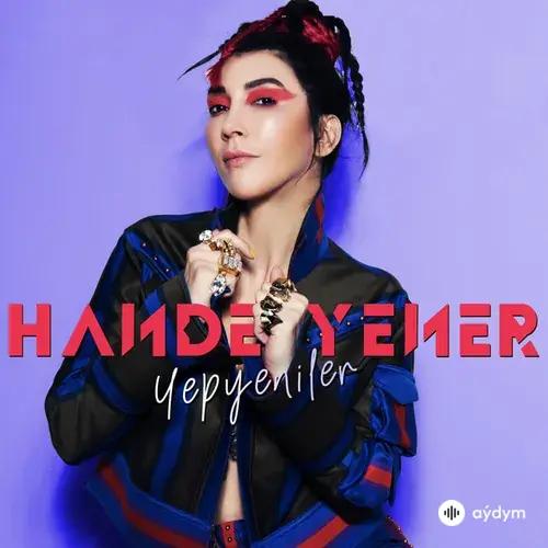 Hande Yener Yepyeniler