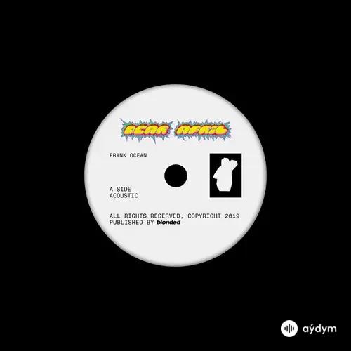 Frank Ocean  - Dear April (Side A - Acoustic)