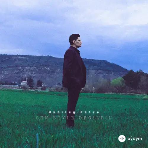 Sen Böyle Değildin