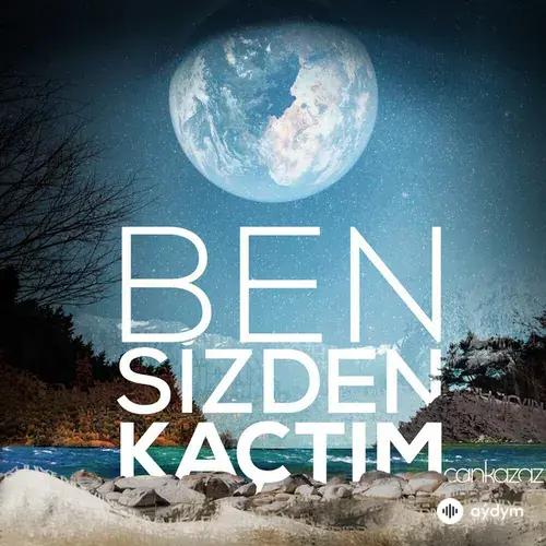 Ben Sizden Kaçtım