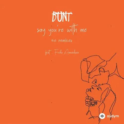 Say You're With Me (Remixes)