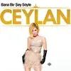 Ceylan  - Ağam