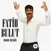 Fatih Bulut - Baba Ocağı