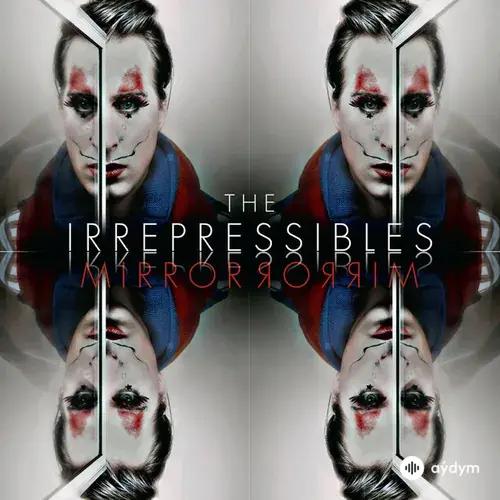 The Irrepressibles - In This Shirt
