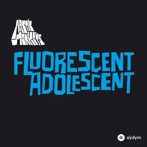 Fluorescent Adolescent