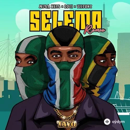 Musa  Keys-Victony -Loui - Selema (Po Po) (Remix)