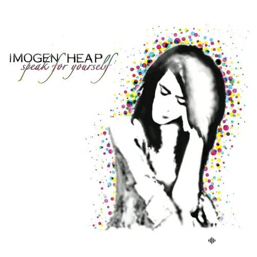 Imogen Heap  - Have You Got It in You?