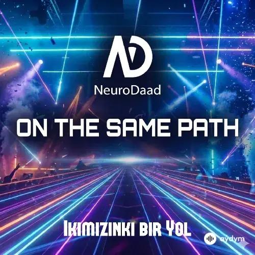 NeuroDaad  - Ýyllar Ýatyr Aramyzda