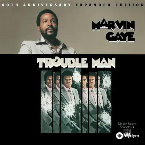 Trouble Man: 40th Anniversary Expanded Edition