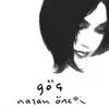 Nazan Öncel - Gidelim Buralardan