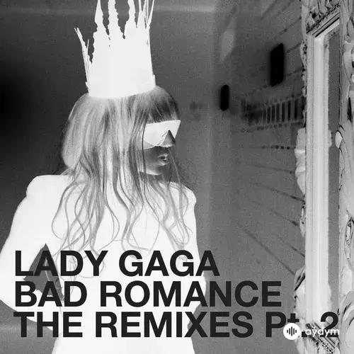 Bad Romance (The Remixes Pt. 2)