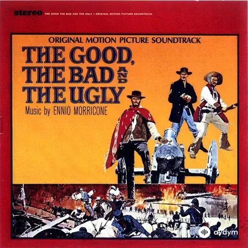 Ennio  Morricone - The Good, The Bad And The Ugly - 2004 Remaster