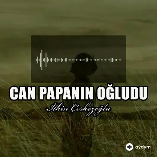 Can Papanın Oğludu