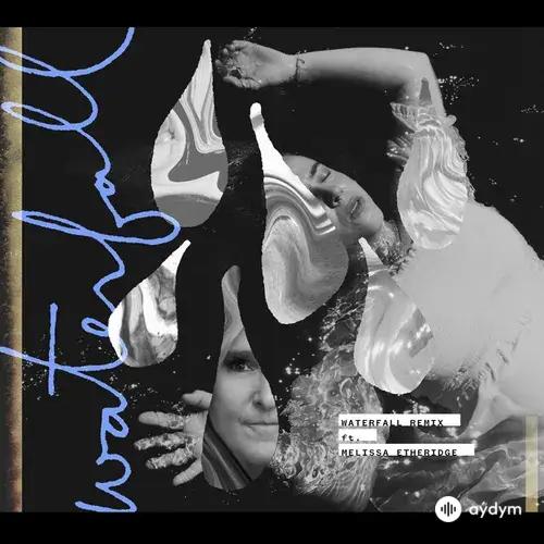 Waterfall (feat. Melissa Etheridge) [Remix]