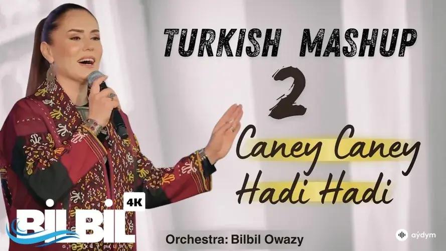 Caney Caney, Hadi Hadi (Turkish Mushup)