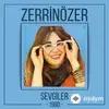 Zerrin Özer - Çalacak Aşk Dolu Şarkılar