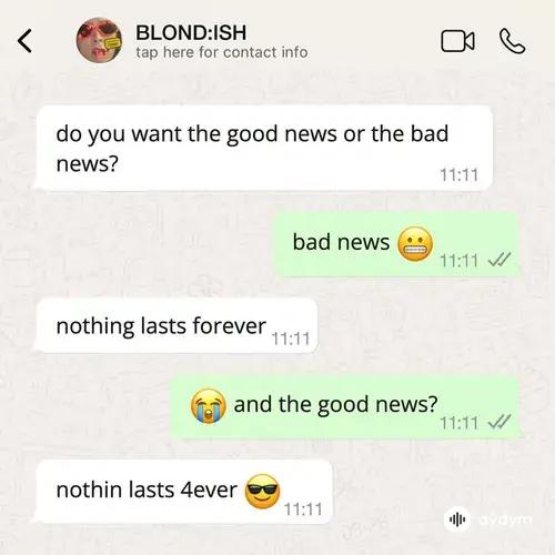 Blond:ish  - nothin lasts 4ever