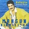 Mahsun Kırmızıgül - Bebeğim