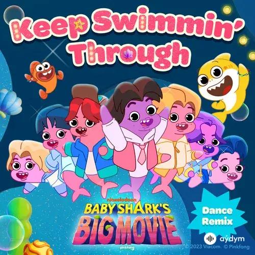 Enhypen-The Cast of Baby Shark's Big Movie-Pinkfong  - Keep Swimmin' Through x Baby Shark (Dance Remix)