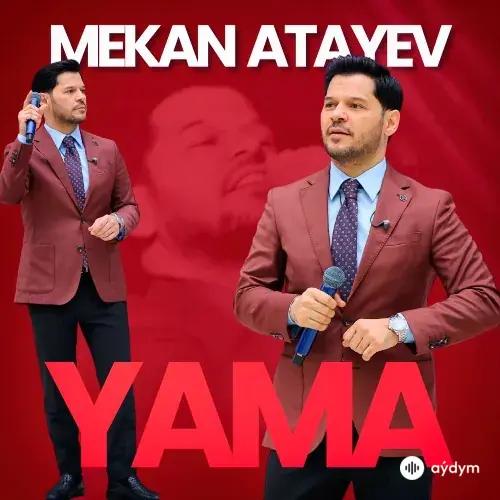 Mekan Ataýew - Yama