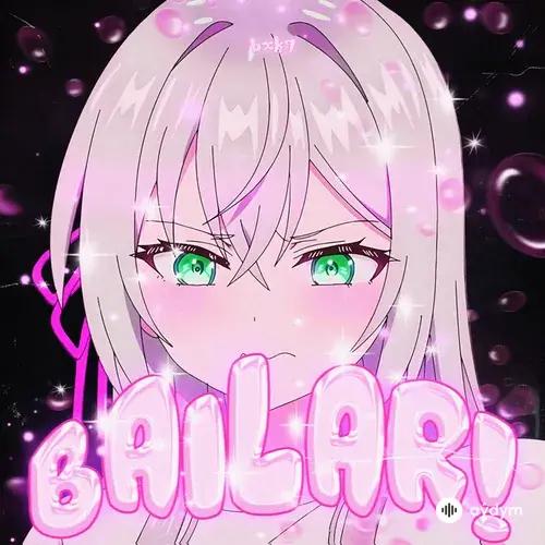 Bailar!