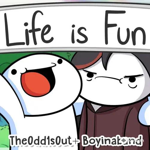 Boyinaband-TheOdd1sOut - Life Is Fun