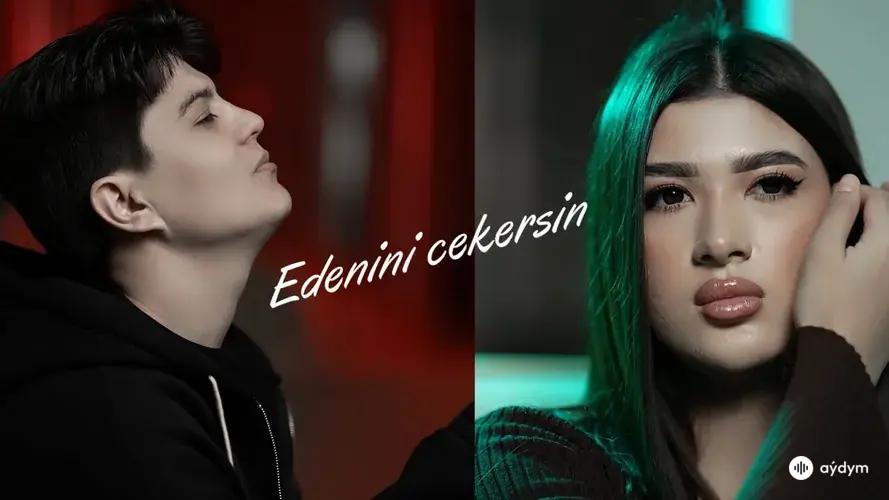 Edeniňi Çekersiň