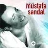 Mustafa Sandal - Bu Kiz Beni Görmeli