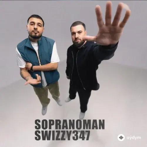 Swizzy347 -Sopranoman  - Sag-Aman