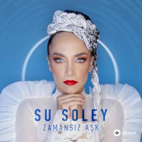 Su Soley - Zamansız Aşk
