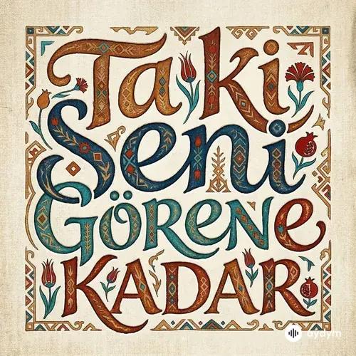 Maviler - Taki Seni Görene Kadar